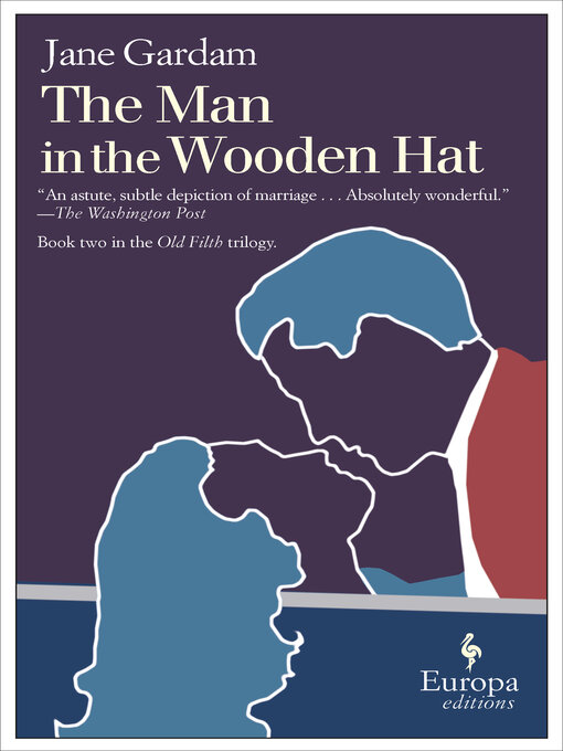 Title details for The Man in the Wooden Hat by Jane Gardam - Available